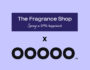 Shop with The Fragrance Shop live on the OOOOO shopping app on Friday 21st May at 5pm