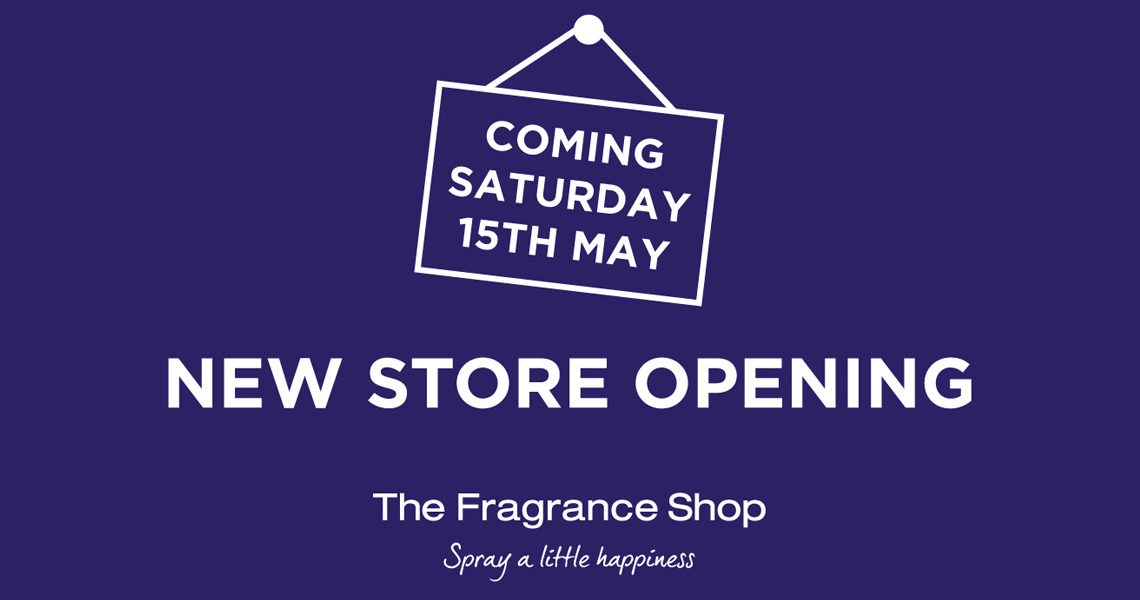 The Fragrance Shop Cambridge store opening on Saturday 15th May